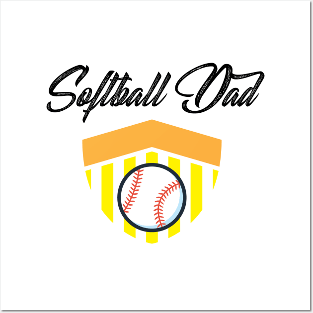 Softball And Dad For Men - Fathers Day Gifts Wall Art by chrizy1688